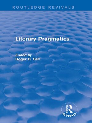 cover image of Literary Pragmatics (Routledge Revivals)